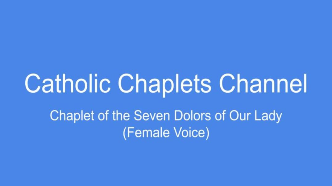 ⁣Chaplet of the Seven Dolors of Our Lady (Female Voice)