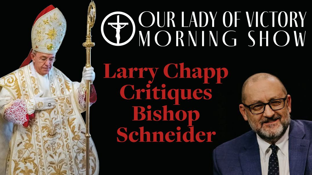 ⁣Larry Chapp's Response to Schneider