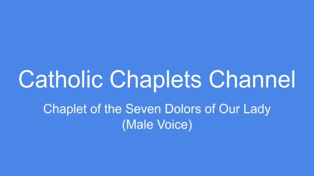 ⁣Chaplet of the Seven Dolors of Our Lady (Male Voice)
