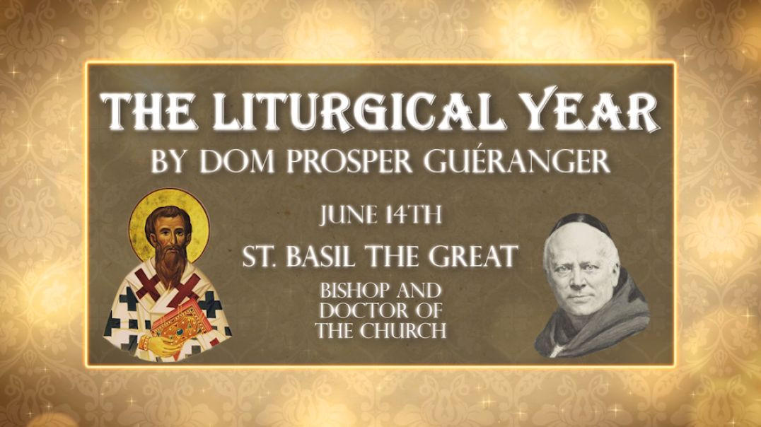 St. Basil | June 14th | The Liturgical Year