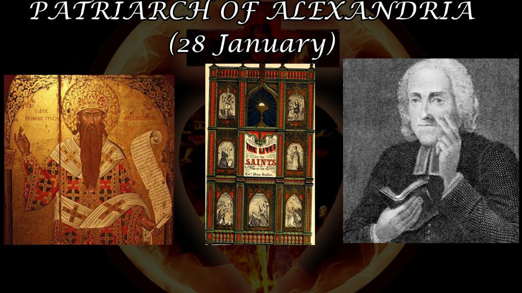 ⁣St. Cyril, Patriarch of Alexandria (28 January): Butler's Lives of the Saints