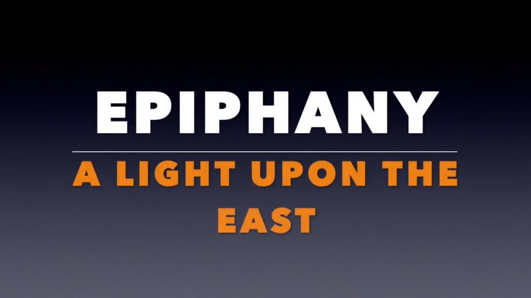 ⁣Epiphany Sermon 2024:  A Light Upon the East.