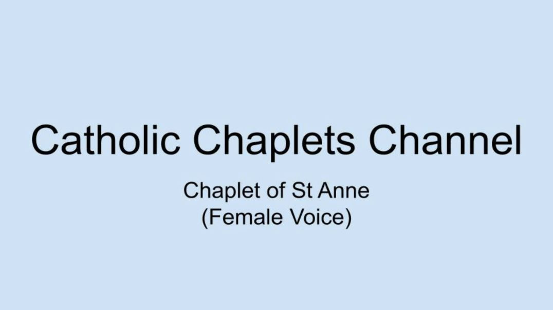 ⁣Chaplet of St. Anne (Female Voice)