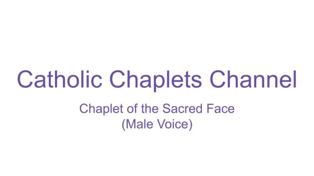 ⁣Chaplet of the Sacred Face (Male Voice)