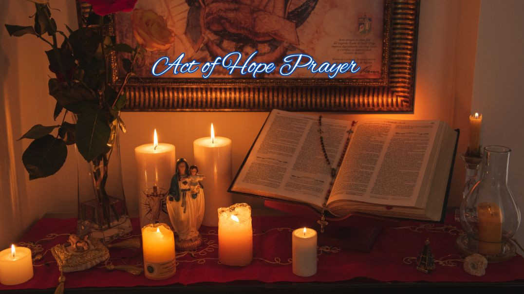 ⁣The Act of Hope Prayer