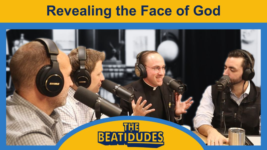 ⁣Revealing the FACE of God | Fr. Andrew Dalton | Episode #082