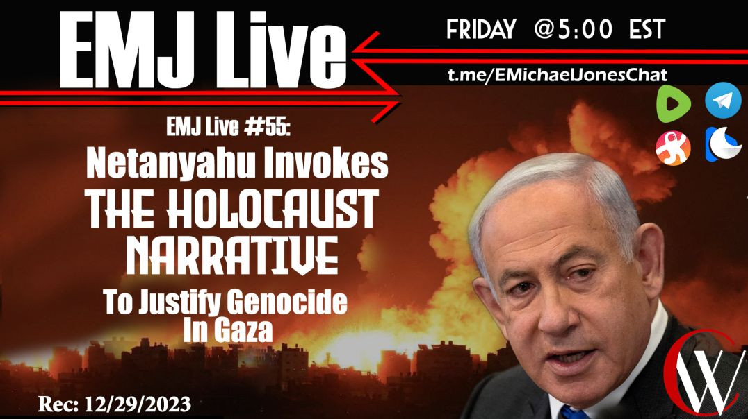 ⁣EMJ Live 55: Netanyahu Invokes The Holocaust Narrative To Justify Genocide In Gaza