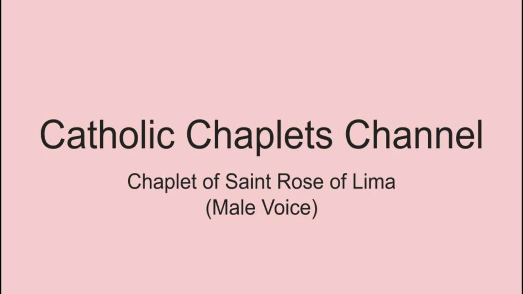 ⁣Chaplet of Saint Rose of Lima (Male Voice)