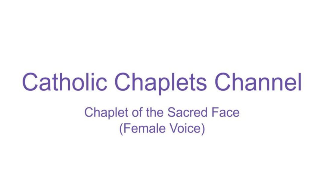 ⁣Chaplet of the Sacred Face (Female Voice)