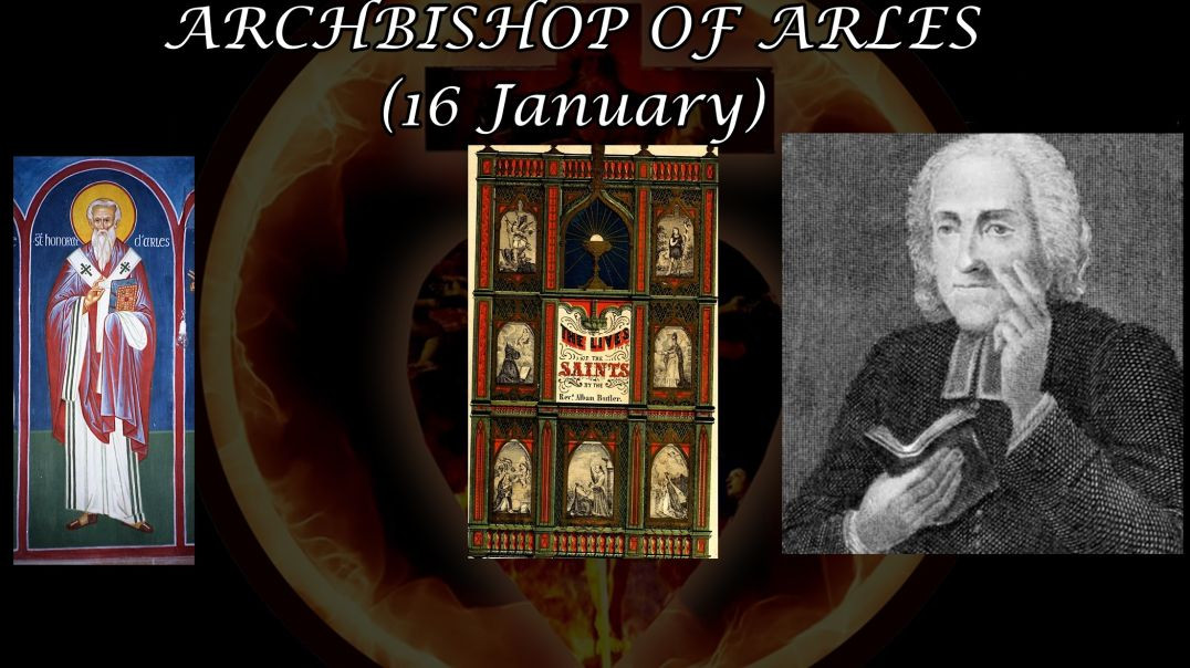 ⁣St. Honoratus, Archbishop of Arles (16 January): Butler's Lives of the Saints