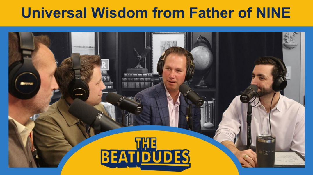 ⁣Universal Wisdom from Father of Nine (that also applies to YOU) | Brian Burch | Episode #080