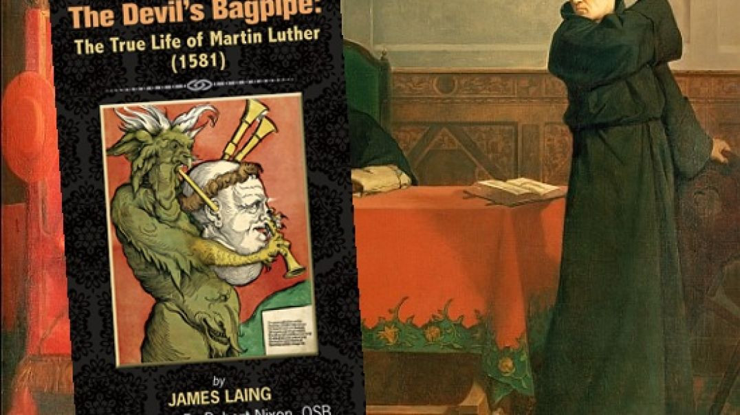 Book Review: The Devil's Bagpipe: the Life of Martin Luther w/ Fr. Robert Nixon, OSB