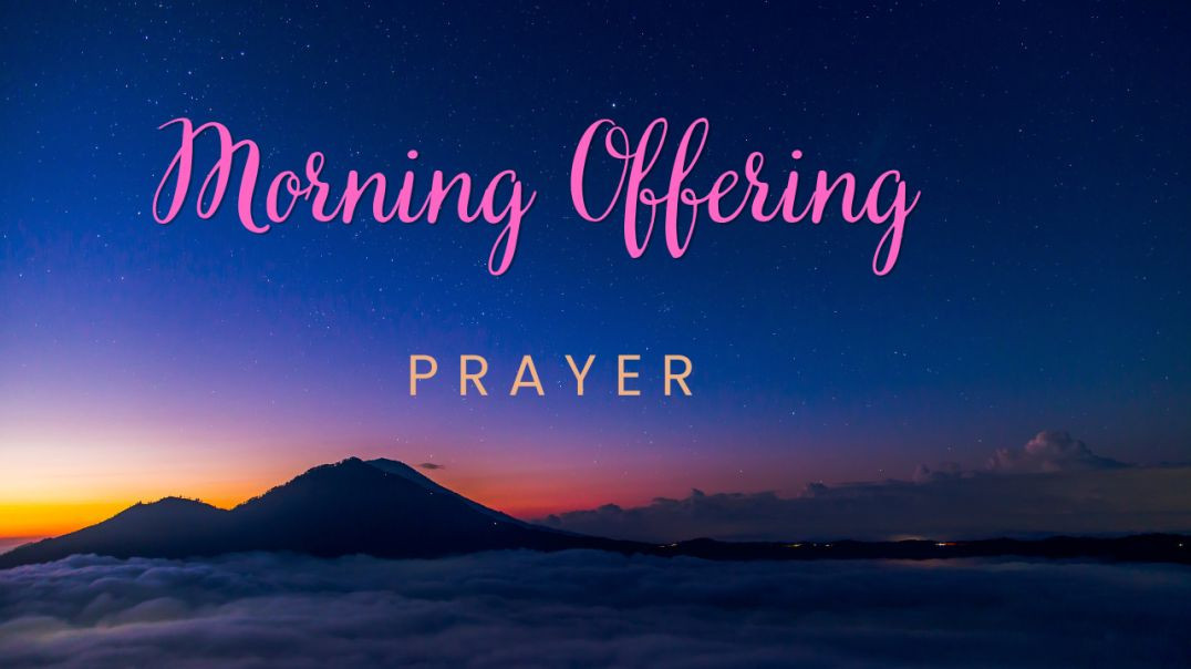 ⁣Morning Offering