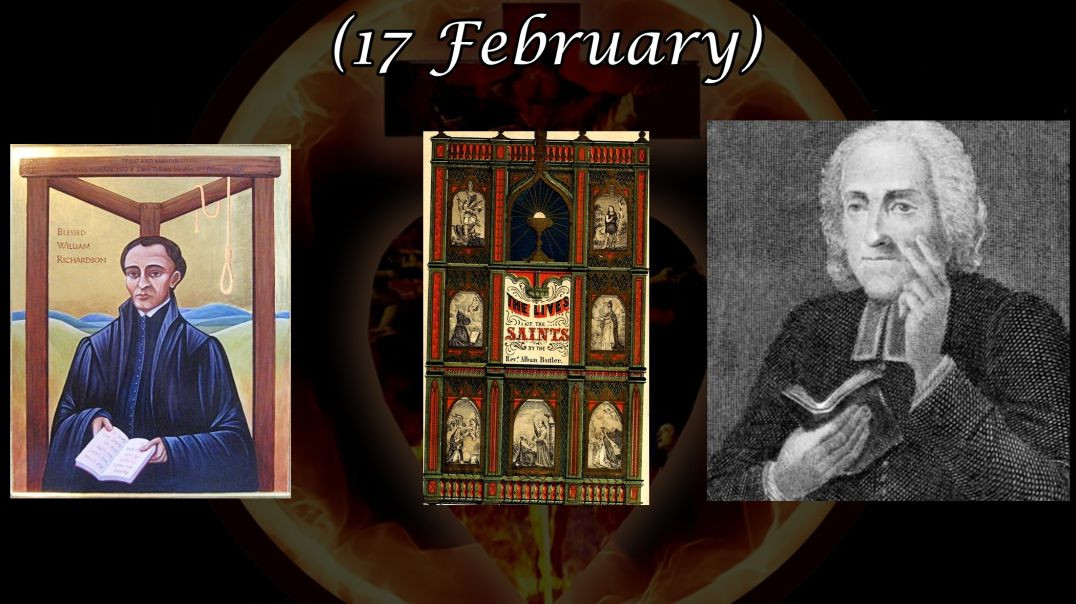 ⁣Blessed William Richardson (17 February): Butler's Lives of the Saints