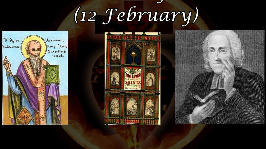 ⁣Saint Anthony Cauleas (12 February): Butler's Lives of the Saints