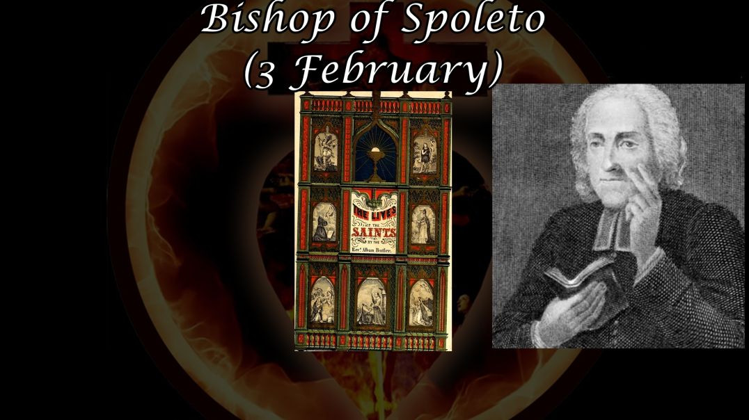 ⁣Saint Laurence the Illuminator (Lawrence of Spoleto), Bishop of Spoleto (3 February): Butler's Lives of the Saints
