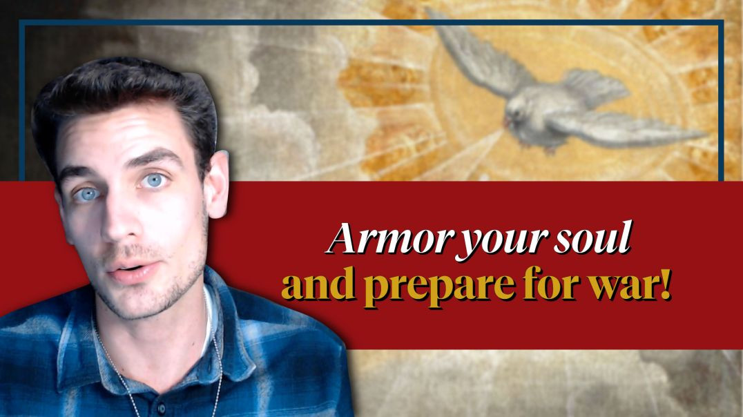 ⁣Armoring Your Soul through Interior Life: Four Ways to Prepare for War