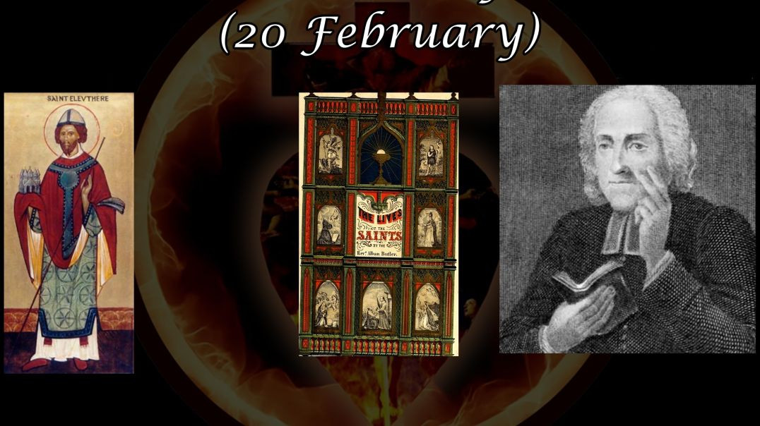 Saint Eleutherius of Tournai (20 February): Butler's Lives of the Saints