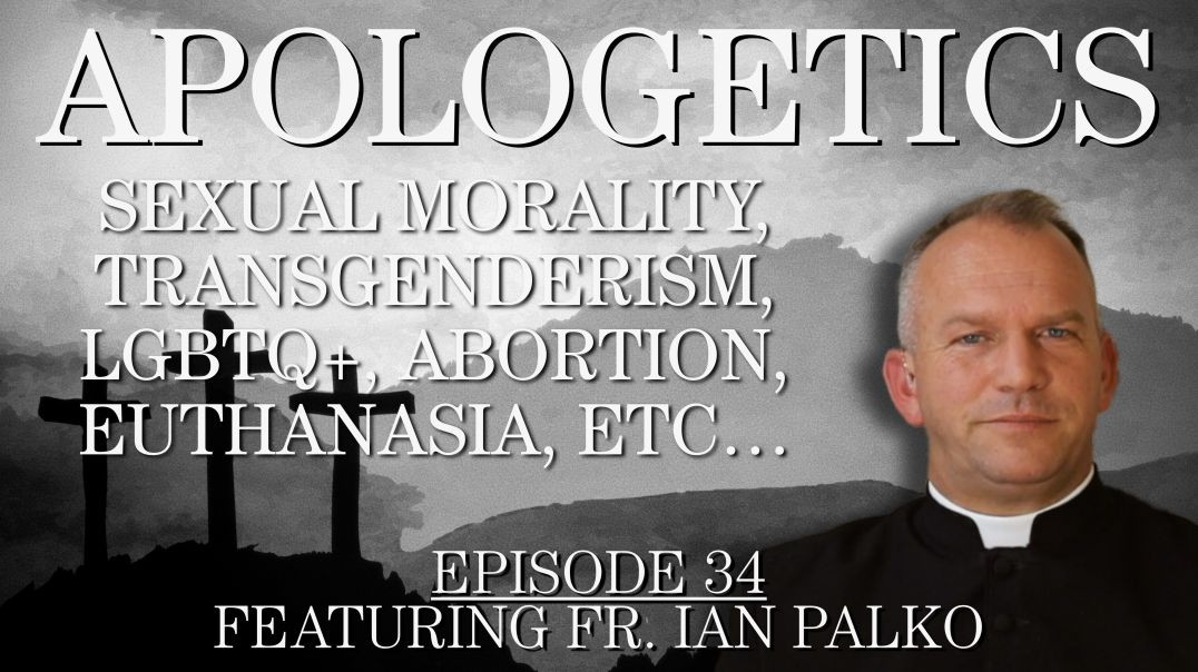 ⁣Sexual Morality, Transgenderism, LGBTQ+, Abortion, Euthanasia - Apologetics Series - Episode 34