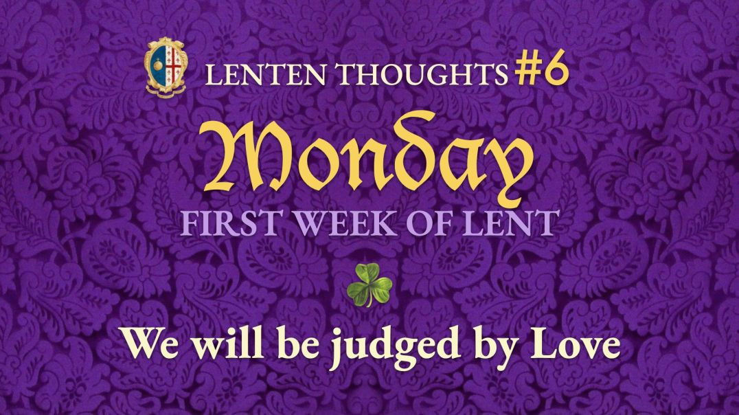 ⁣Monday of the 1st Week of Lent: Then Shall He Sit Upon the Seat of His Mercy