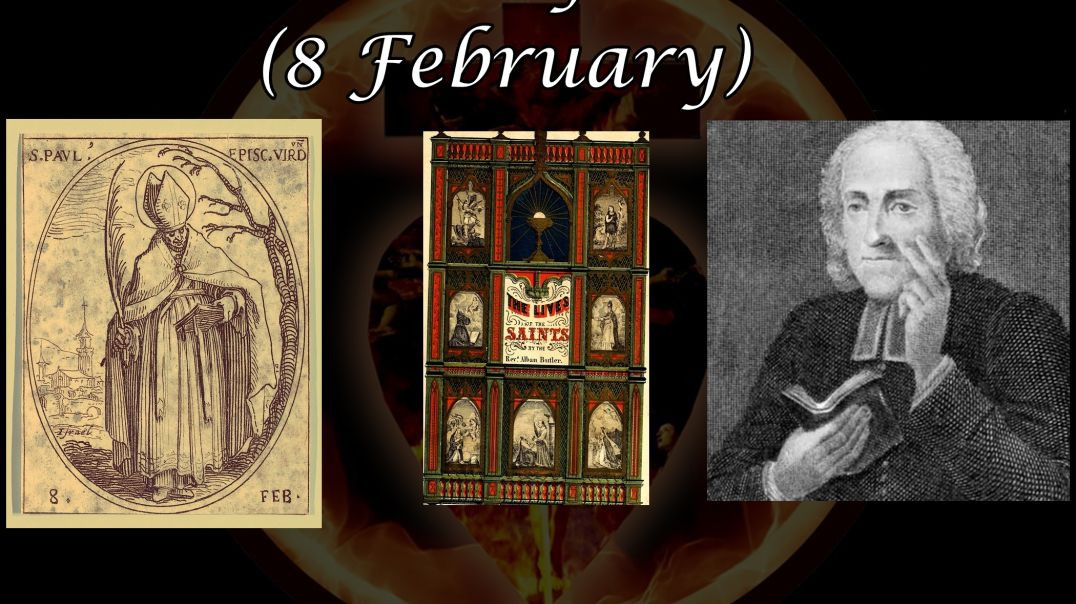 ⁣Saint Paul of Verdun (8 February): Butler's Lives of the Saints