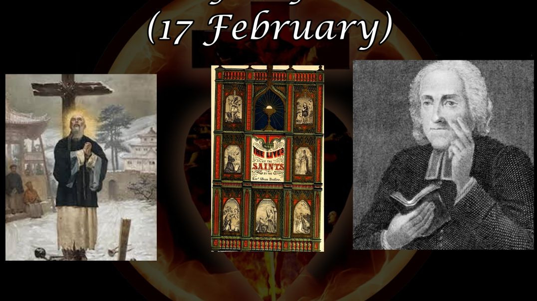 ⁣Martys of China (17 February): Butler's Lives of the Saints