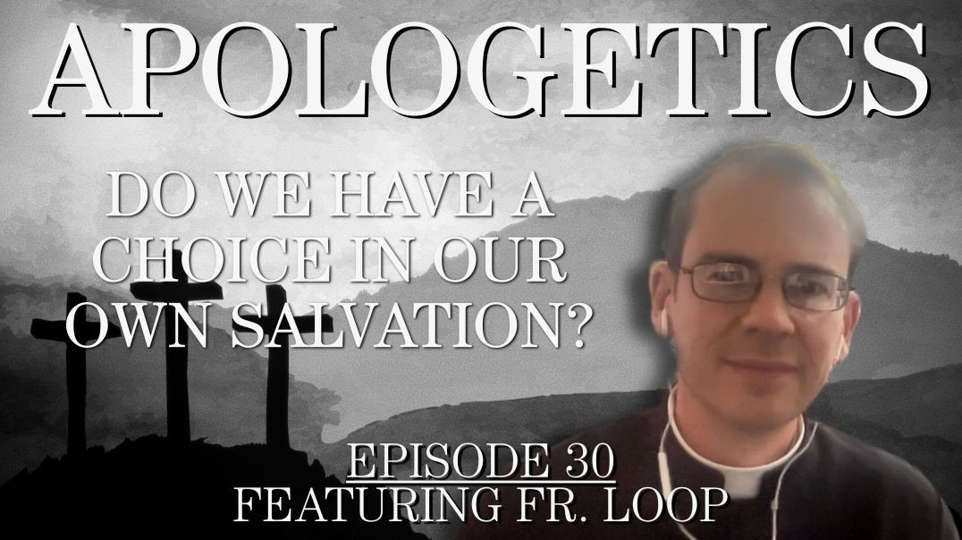 ⁣Do We Have a Choice in Our Own Salvation? - Apologetics Series - Episode 30