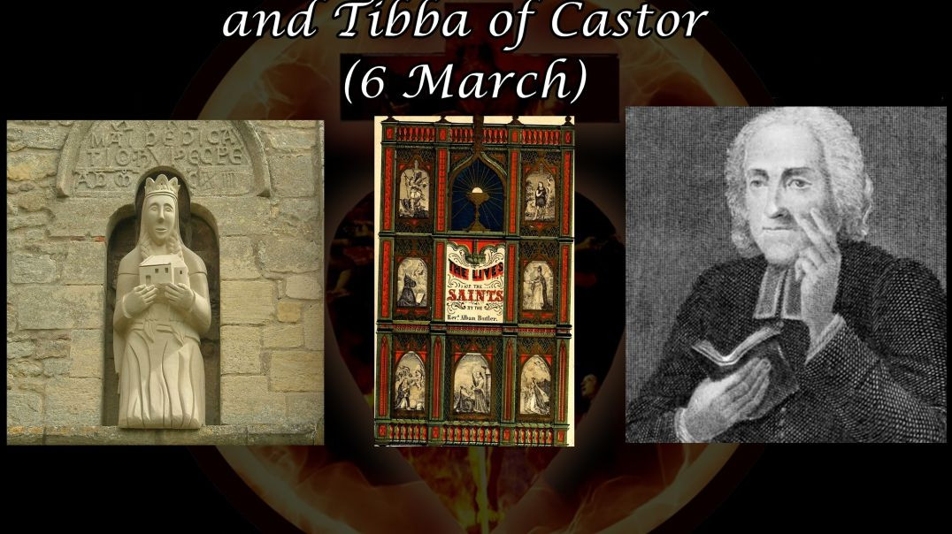 Saints Kyneburga, Kyneswide, and Tibba of Castor (6 March): Butler's Lives of the Saints