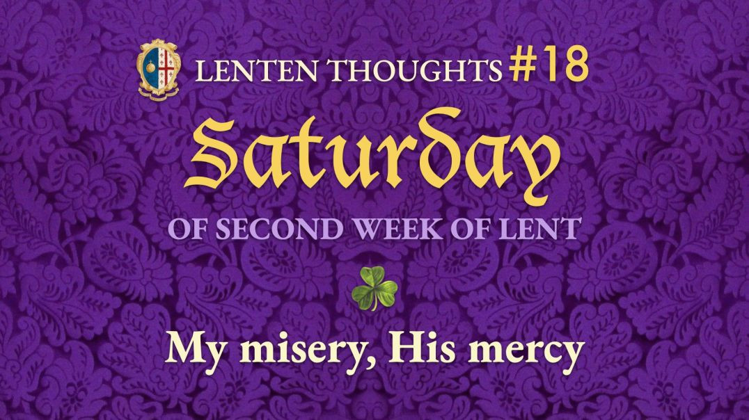 ⁣Saturday of the 2nd Week of Lent: Prodigal Son