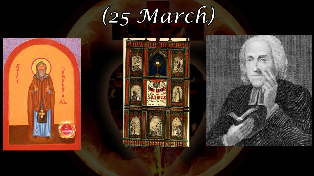 ⁣Saint Hermenland (25 March): Butler's Lives of the Saints