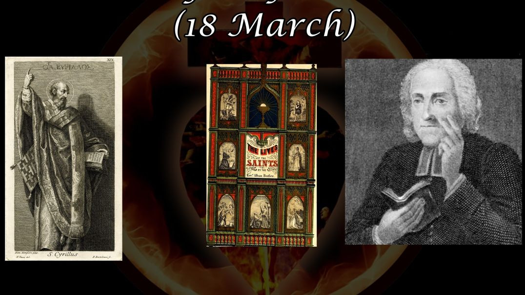 ⁣Saint Cyril of Jerusalem (18 March): Butler's Lives of the Saints