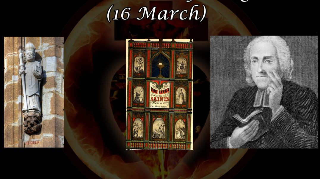 Saint Heribert of Cologne (16 March): Butler's Lives of the Saints
