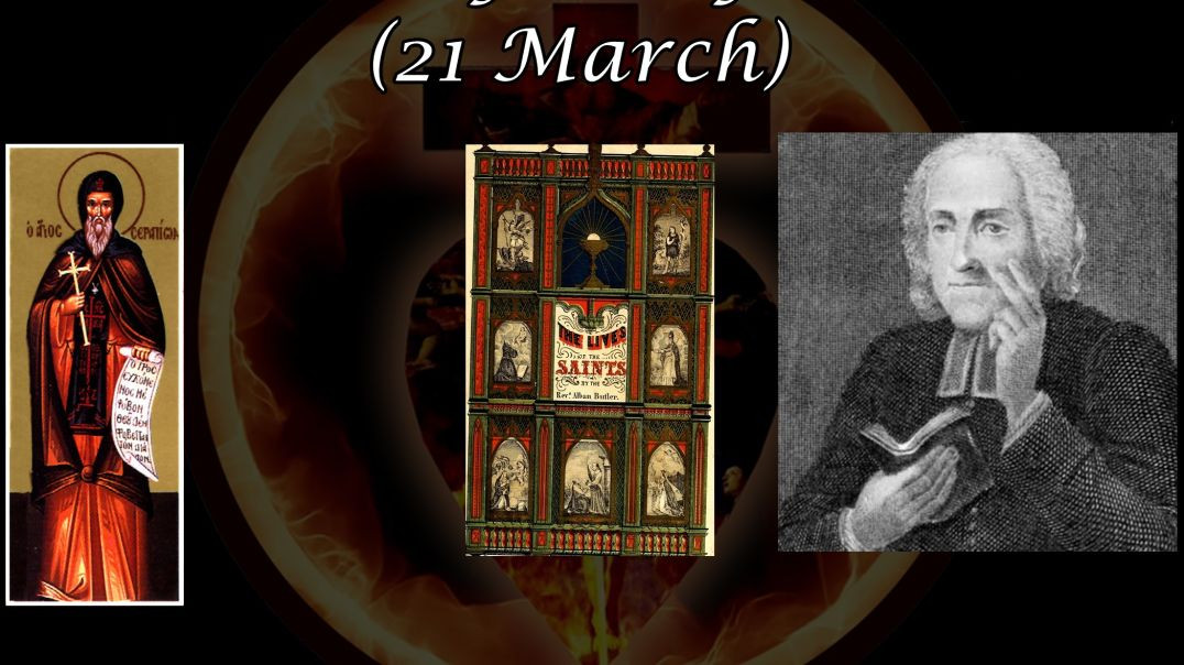 Saint Serapion of Thmuis (21 March): Butler's Lives of the Saints