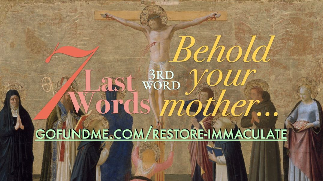 ⁣Seven Last Words From the Cross: The 3rd: Behold Your Mother