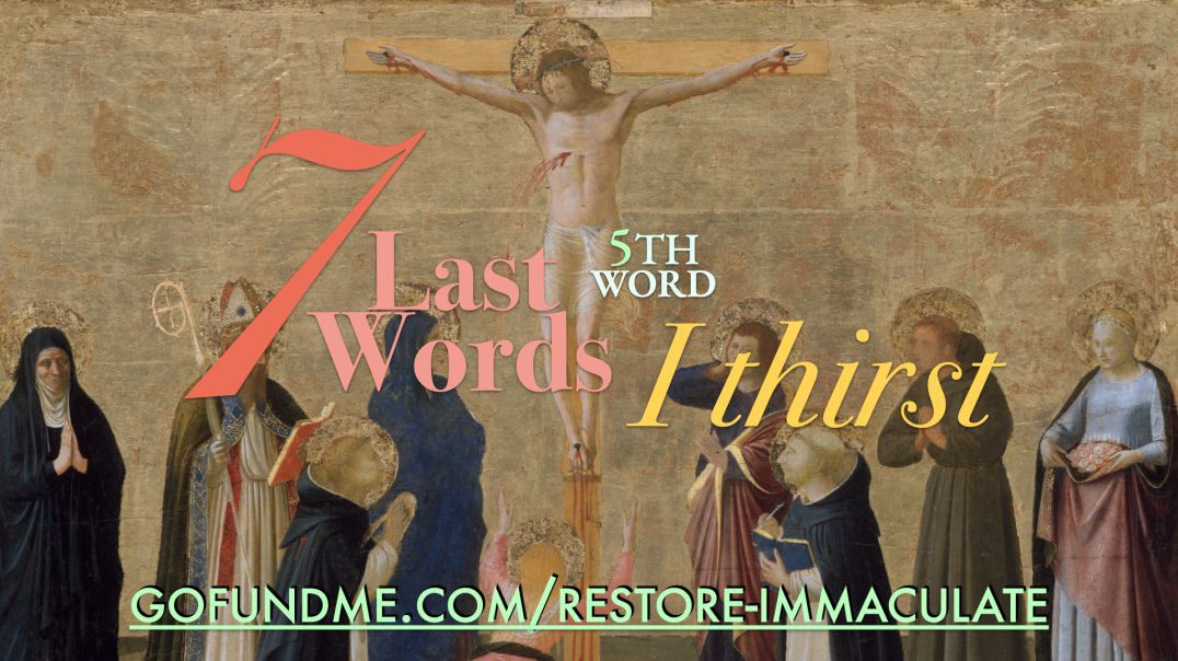 ⁣Seven Last Words From the Cross: The 5th: I thirst