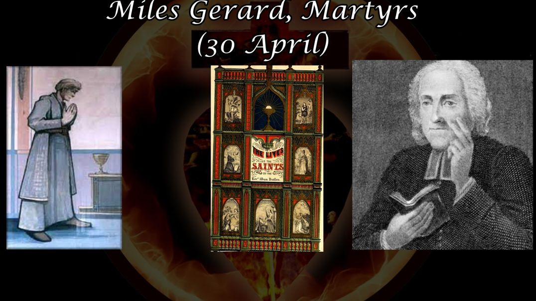 ⁣Blessed Francis Dickinson and Miles Gerard, Martyrs (30 April): Butler's Lives of the Saints