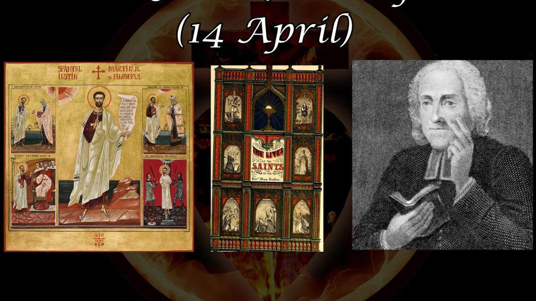⁣Saint Justin Martyr (14 April): Butler's Lives of the Saints