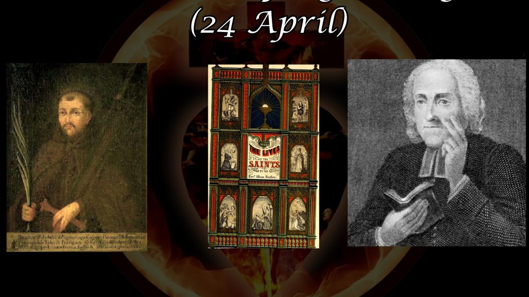 ⁣Saint Fidelis of Sigmaringen (24 April): Butler's Lives of the Saints