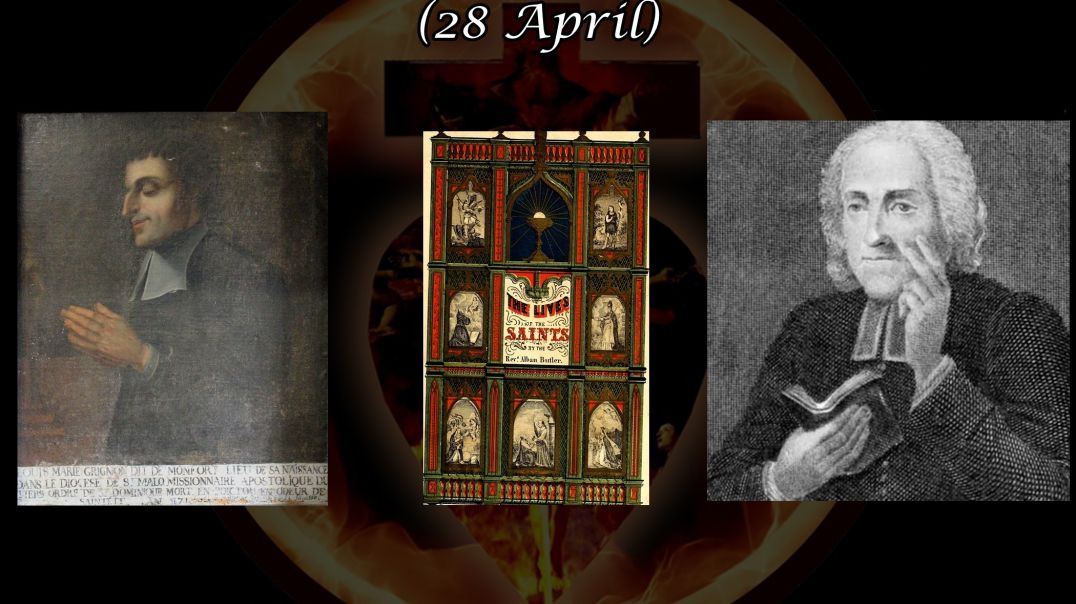 ⁣Saint Louis-Marie Grignion de Montfort (28 April): Butler's Lives of the Saints