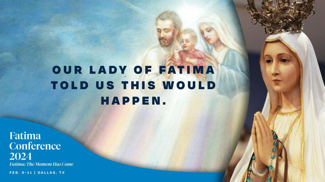 From Fatima: Marriage will be the battle between the Kingdom of Christ and Satan | FC24 Dallas, TX