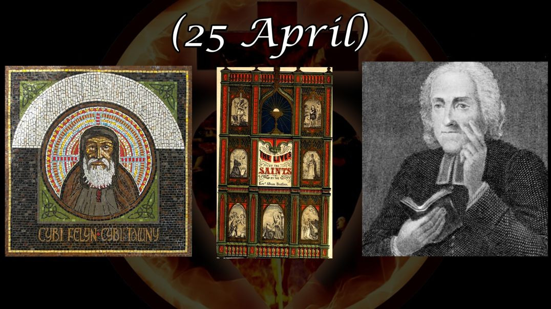 ⁣Saint Kebius (25 April): Butler's Lives of the Saints