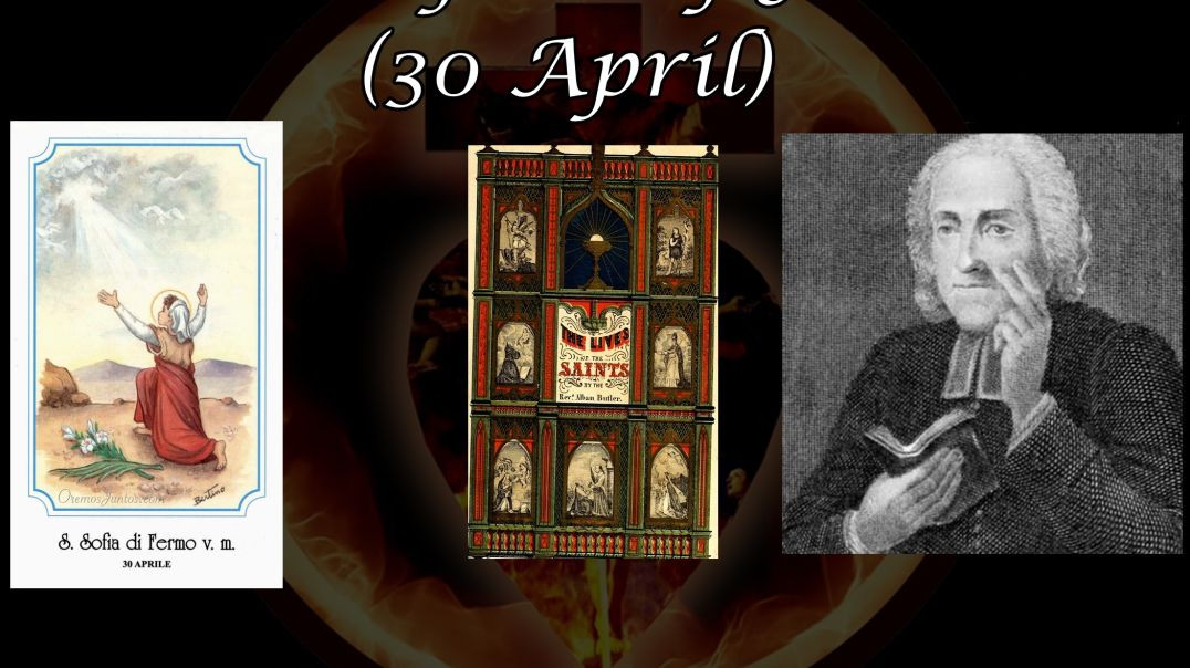 ⁣Saint Sophia of Fermo (30 April): Butler's Lives of the Saints
