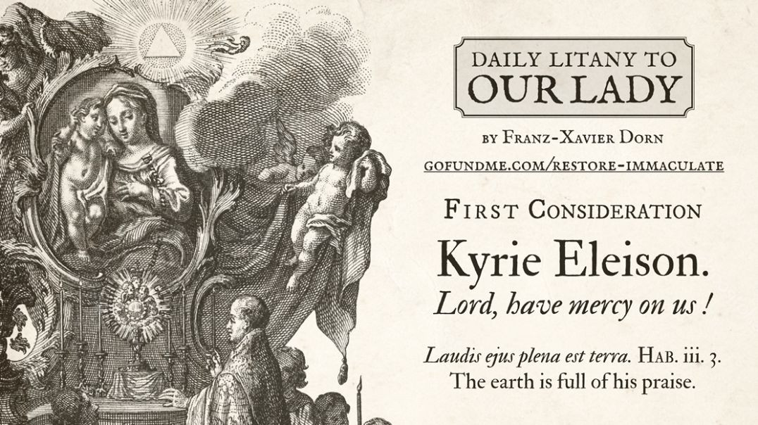⁣Daily Litany to Our Lady: 1st Consideration: Kyrie Eleison - Lord, Have Mercy on Us