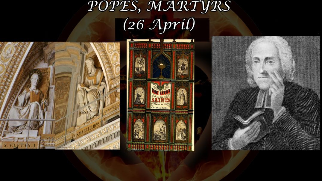 ⁣Saints Cletus & Marcellinus, Popes & Martyrs (26 April): Butler's Lives of the Saints