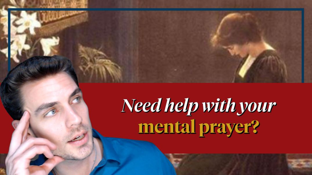 ⁣5 Dispositions to Advance in Mental Prayer | OLS ep. 56