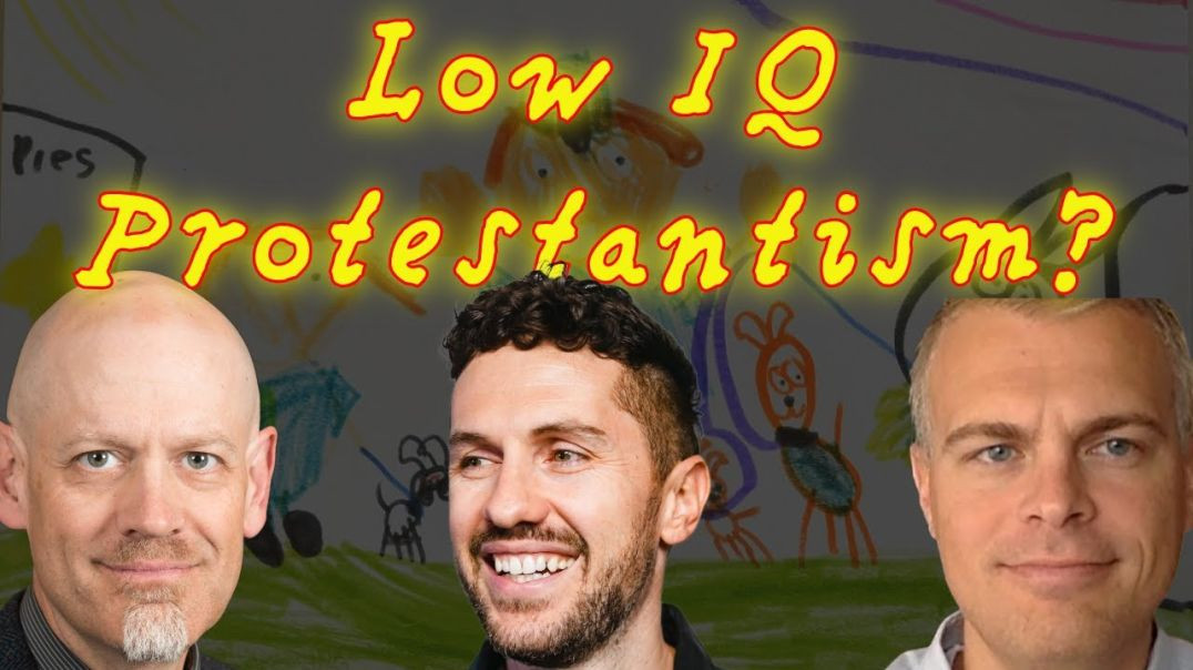 ⁣Low IQ Protestantism?