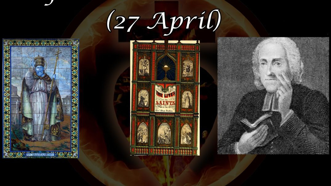 Pope Saint Anastasius I (27 April): Butler's Lives of the Saints