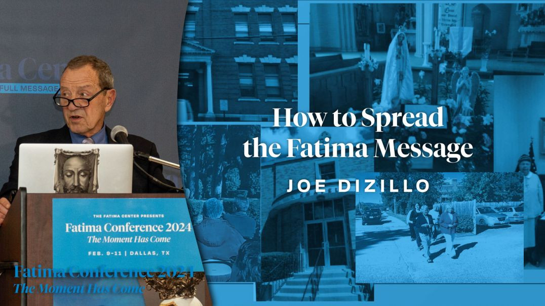 ⁣How to Spread the Fatima Message by Joe DiZillo | FC24 Dallas, TX