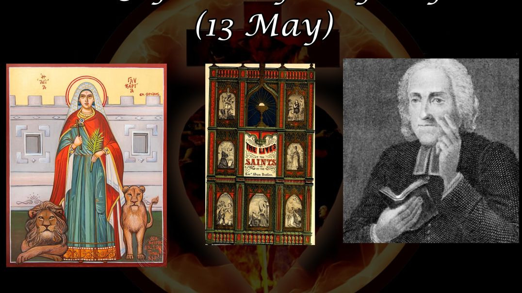 ⁣Saint Glyceria of Trajanopolis (13 May): Butler's Lives of the Saints