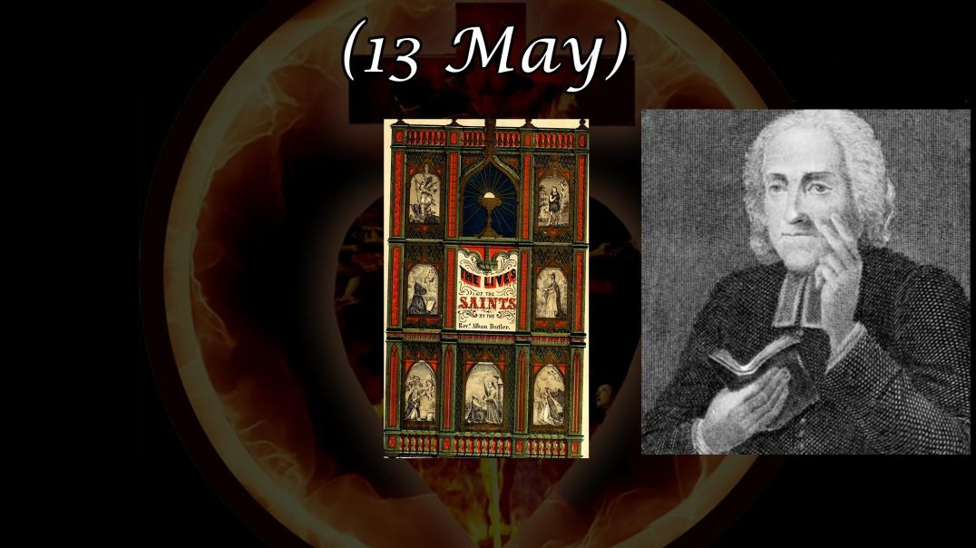 Saint Mucius (13 May): Butler's Lives of the Saints